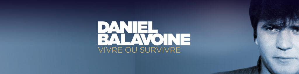 Daniel Balavoine Vivre Ou Survivre Diffusion Du 20 Juillet 2022 Sur W9 à 2105 6417