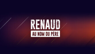 Renaud, au nom du père - diffusion du 10 août 2022 sur W9 à 21:05