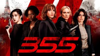 « 355 », le thriller d’espionnage avec Penélope Cruz et Lupita Nyong’o diffusé ce jeudi 16 novembre à 21:10 sur M6