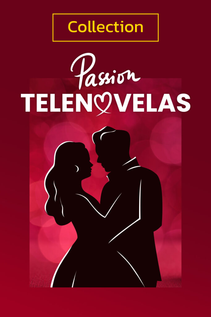 Collection Passion Telenovelas sur 6play